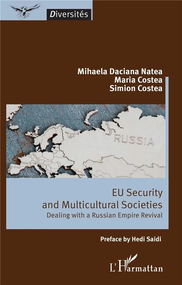 EU security and multicultural societies : dealing with a russian Empire revival