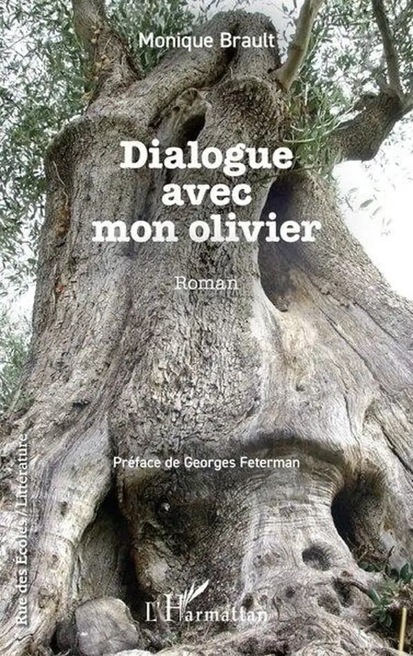 Dialogue avec mon olivier : roman