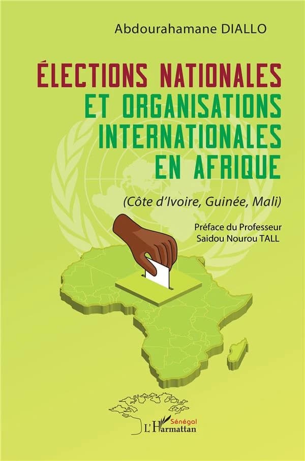Élections nationales et organisations internationales en Afrique : Côte d'Ivoire, Guinée, Mali