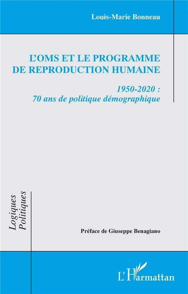 L'OMS et le programme de reproduction humaine : 1950-2020, 70 ans de politique démographique