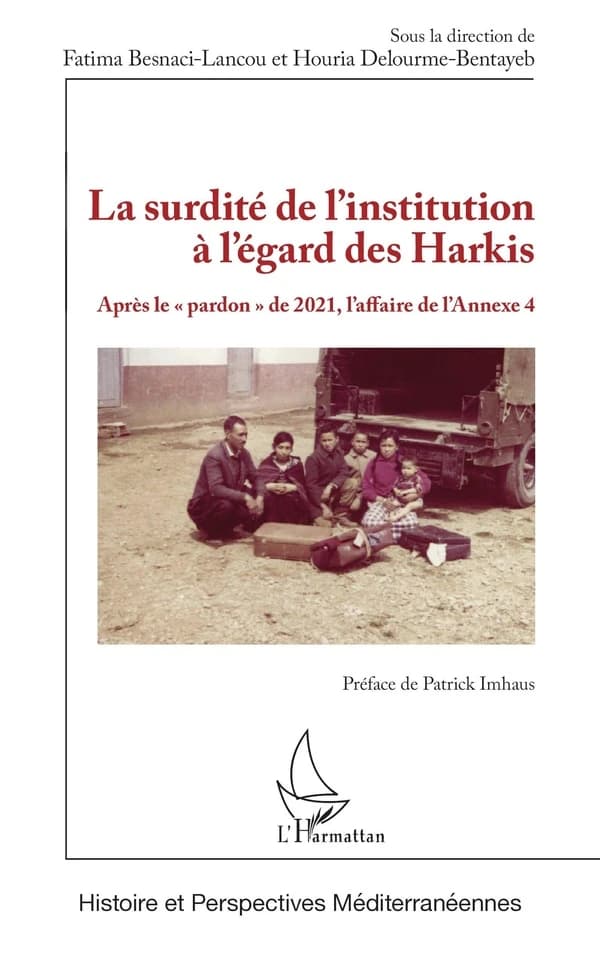 La surdité de l'institution à l'égard des Harkis : après le pardon de 2021, l'affaire de l'annexe 4