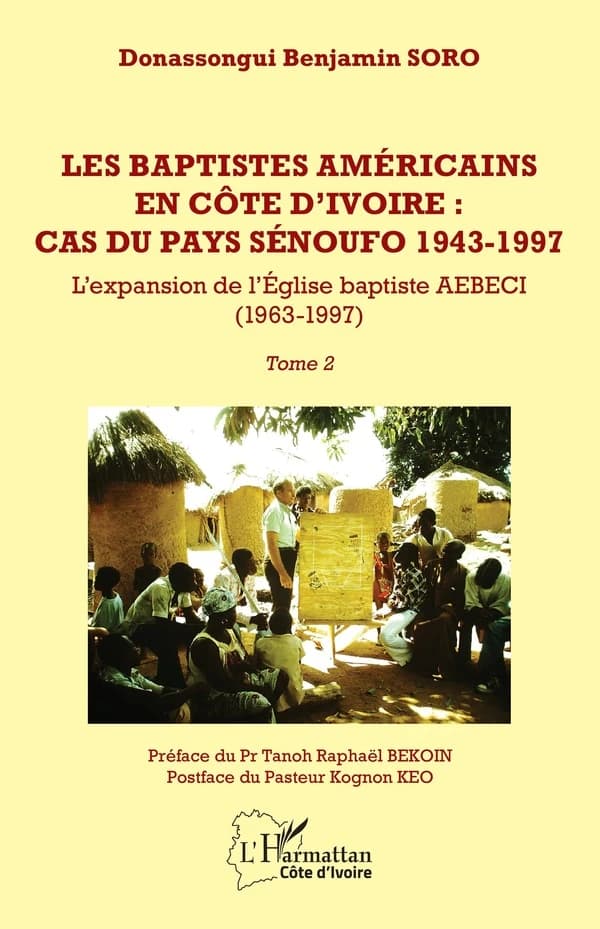 Les baptistes américains en Côte d'Ivoire : cas du pays sénoufo, 1943-1997
