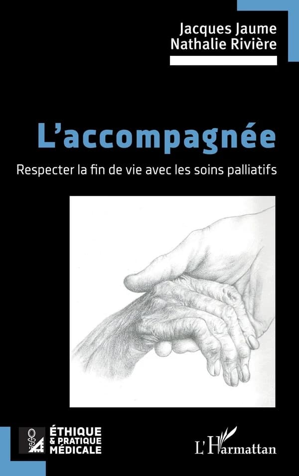 L'accompagnée : respecter la fin de vie avec les soins palliatifs