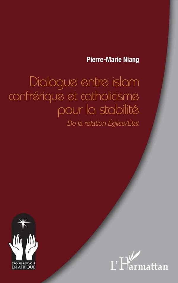 Dialogue entre islam confrérique et catholicisme pour la stabilité : de la relation Église-État