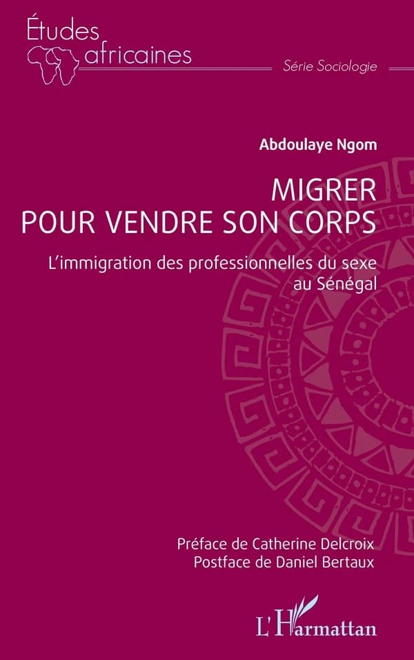 Migrer pour vendre son corps : l'immigration des professionnelles du sexe au Sénégal
