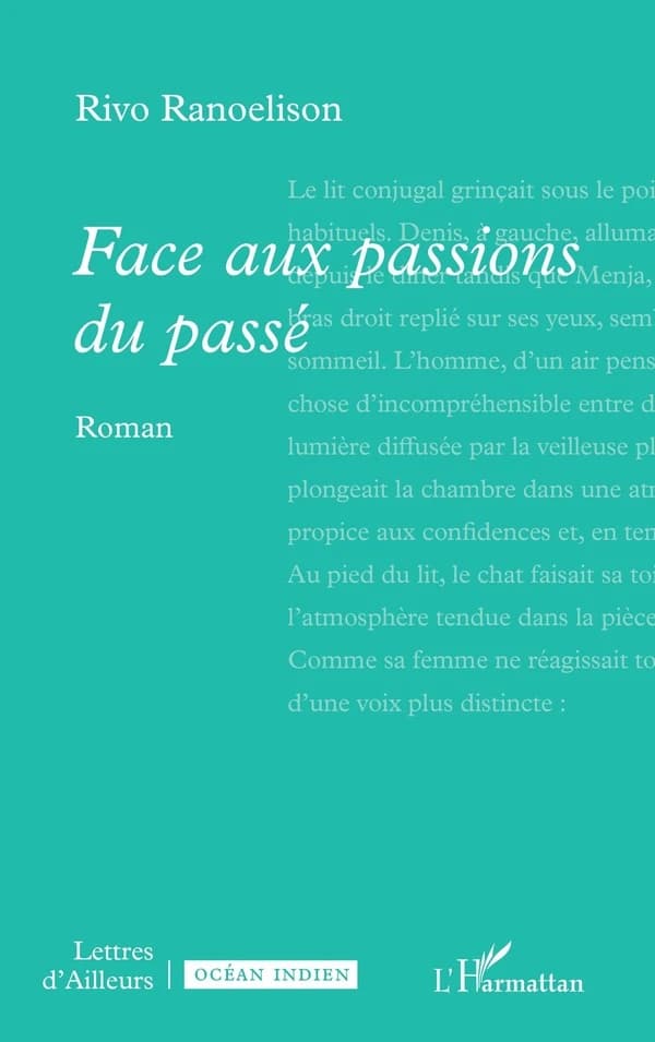 Face aux passions du passé : roman