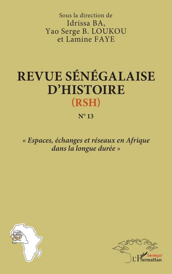 Espaces, échanges et réseaux en Afrique dans la longue durée