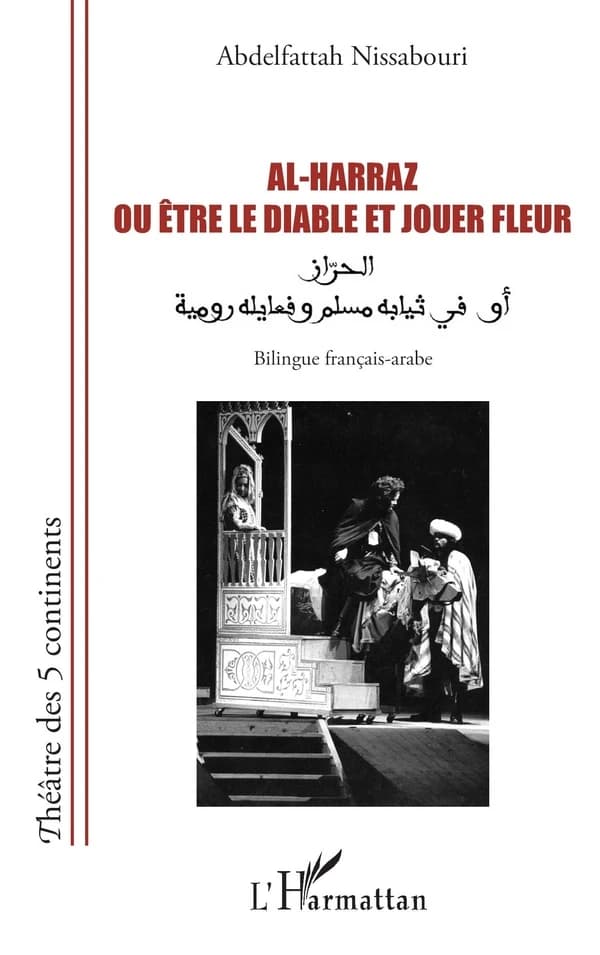 Al-Harraz ou Être le diable et jouer fleur : bilingue français-arabe