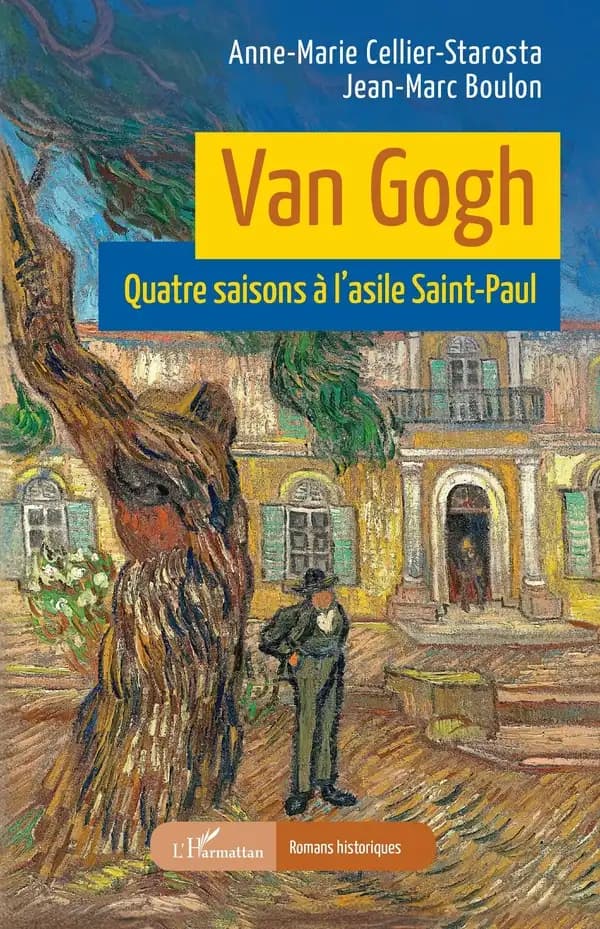 Van Gogh : quatre saisons à l'asile Saint-Paul