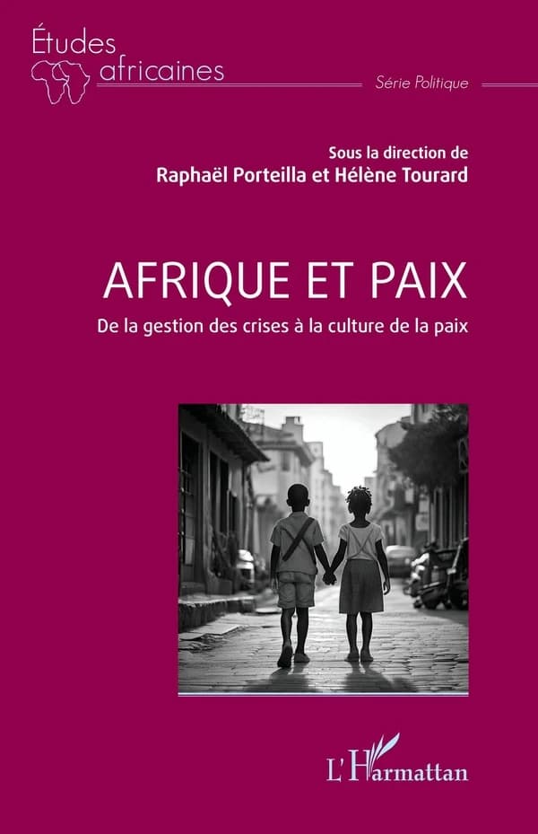 Afrique et paix : de la gestion des crises à la culture de la paix : [actes du colloque, Dijon, 21 et 22 septembre 2023]