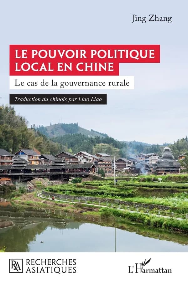 Le pouvoir politique local en Chine : le cas de la gouvernance rurale
