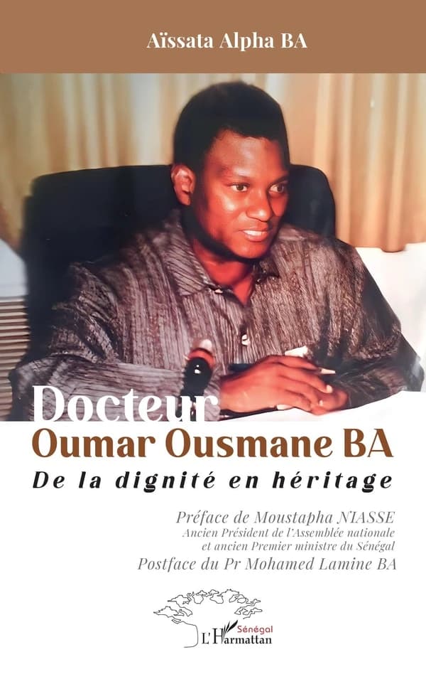 Docteur Oumar Ousmane Ba : de la dignité en héritage