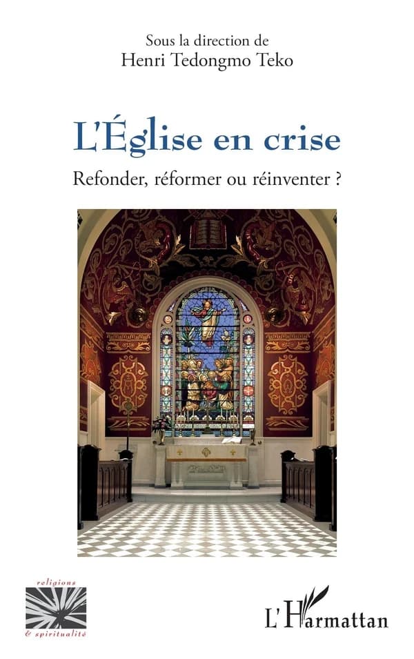 L'Église en crise : refonder, réformer ou réinventer ?