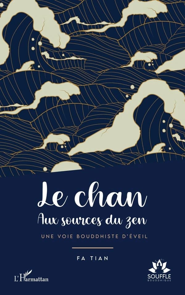 Le chan : aux sources du zen : une voie bouddhiste d'éveil