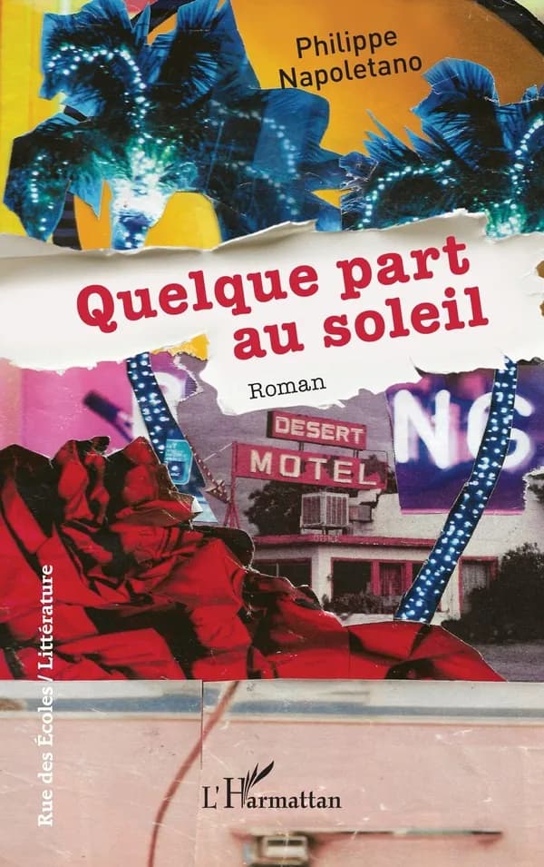 Quelque part au soleil : roman