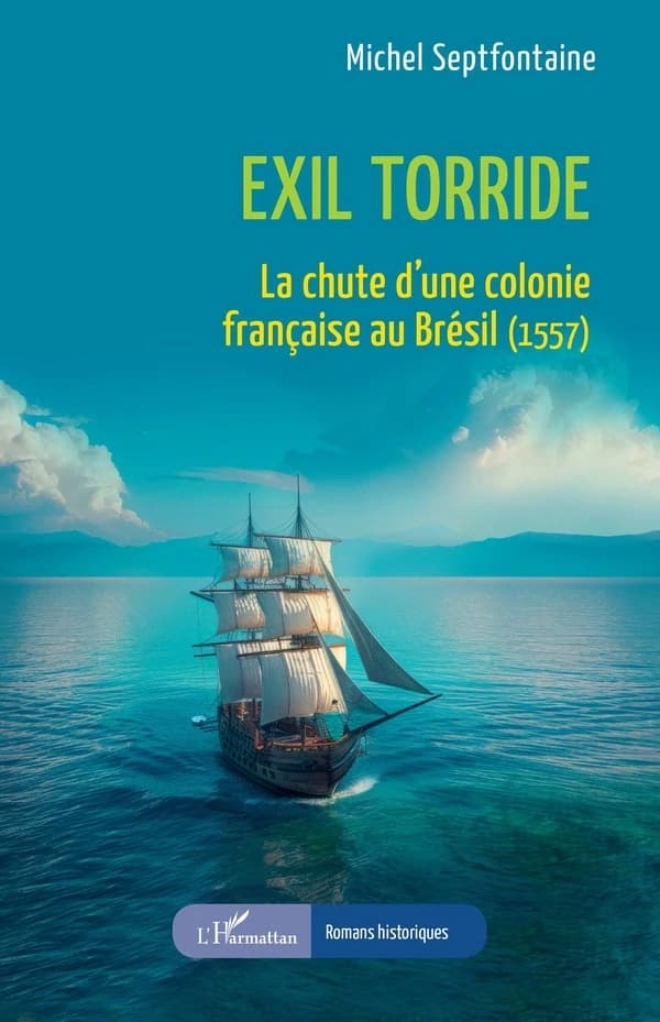 Exil torride : la chute d'une colonie française au Brésil, 1557