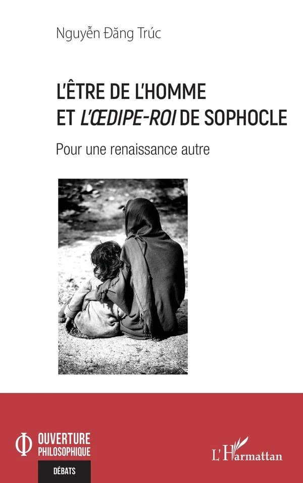 L'être de l'homme et l'"Oedipe-roi" de Sophocle : pour une renaissance autre