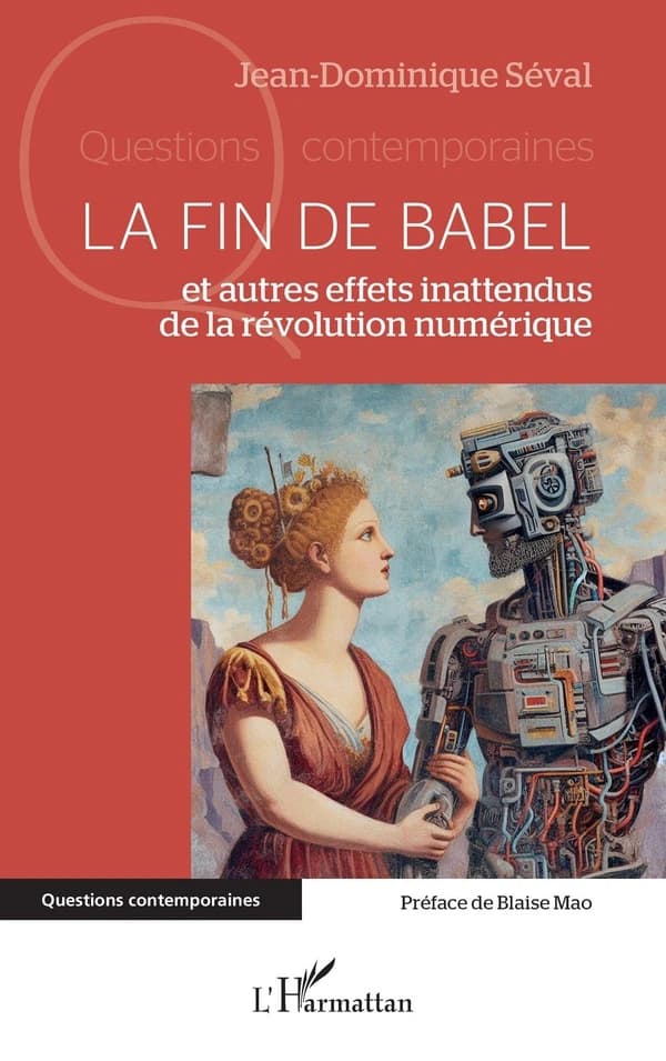 La fin de Babel et autres effets inattendus de la révolution numérique