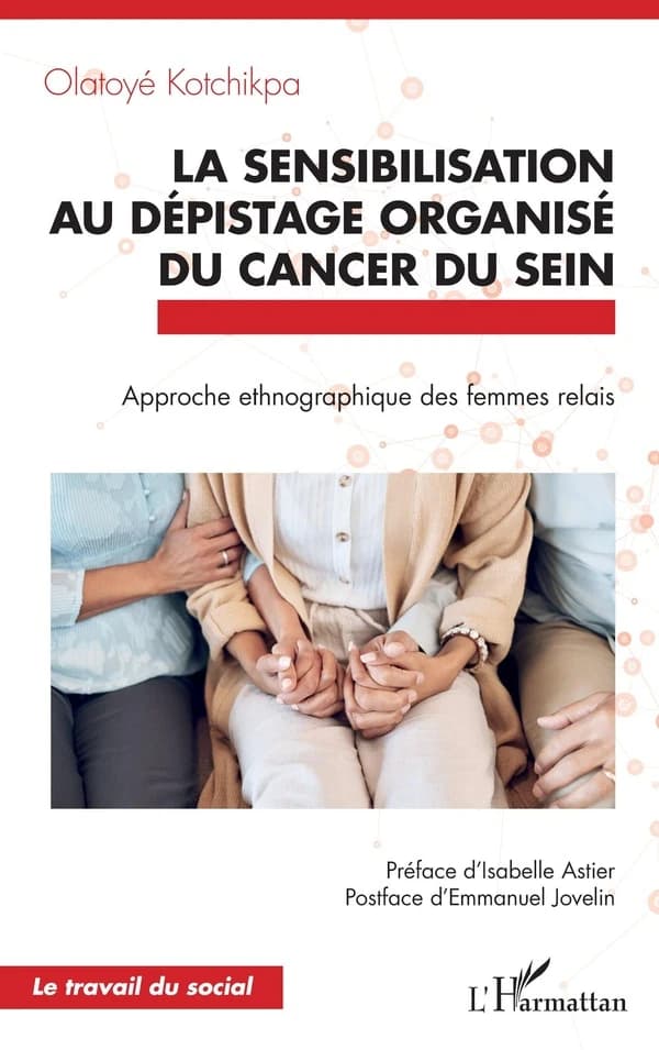 La sensibilisation au dépistage organisé du cancer du sein : approche ethnographique des femmes relais
