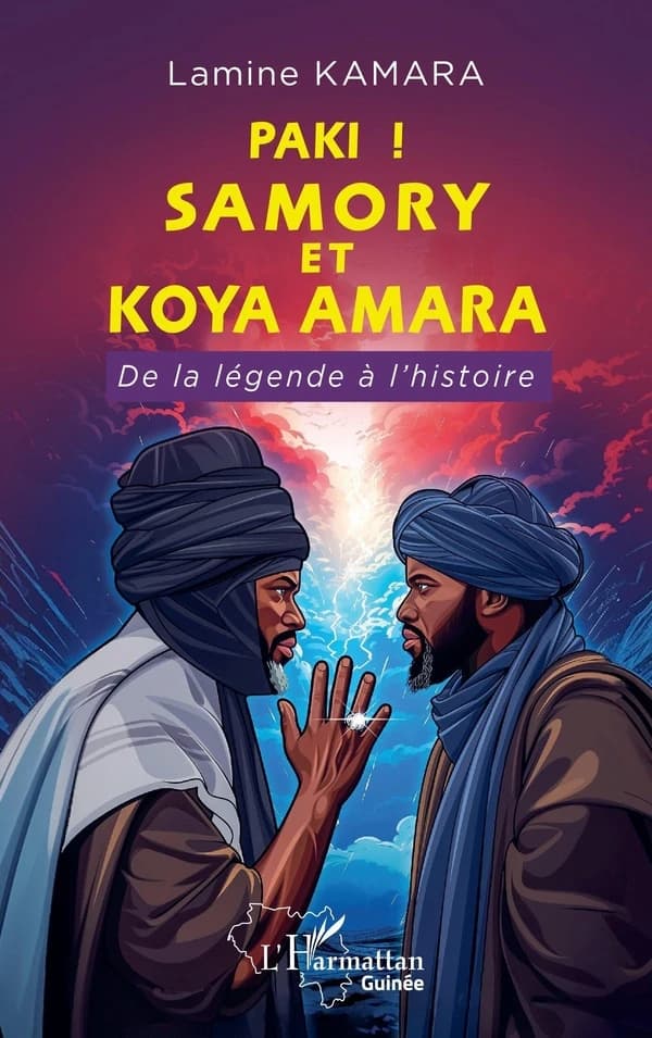Paki, Samory et Koya Amara : de la légende à l'histoire
