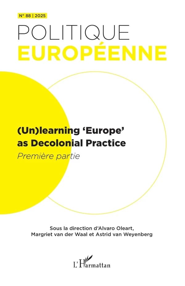 Revue politique européenne n.88 : (Un)learning 'Europe' as Decolonial Pratice : Première partie (édition 2025)