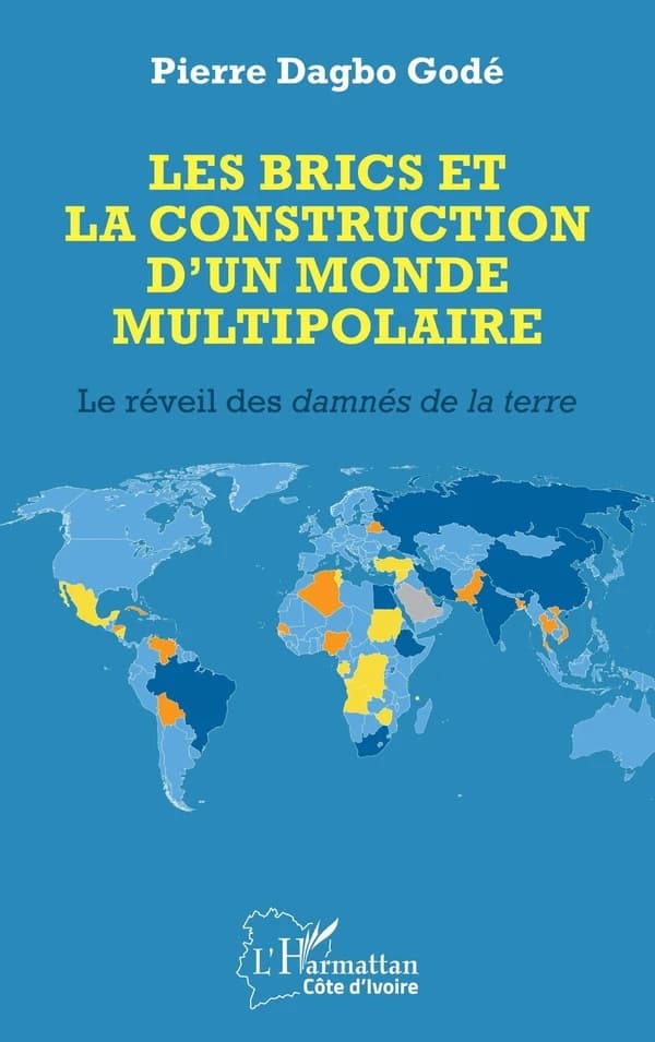 Les BRICS et la construction d'un monde multipolaire : le réveil des damnés de la terre