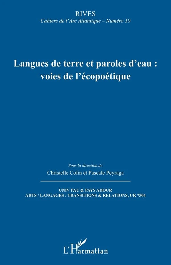 Langues de terre et paroles d'eau : voies de l'écopoétique