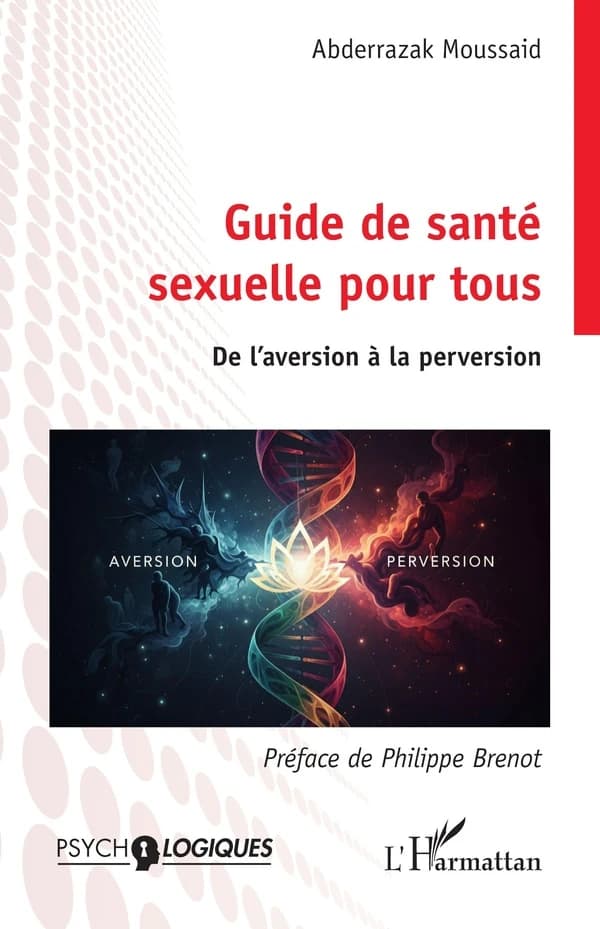 Guide de santé sexuelle pour tous : De l aversion à la perversion