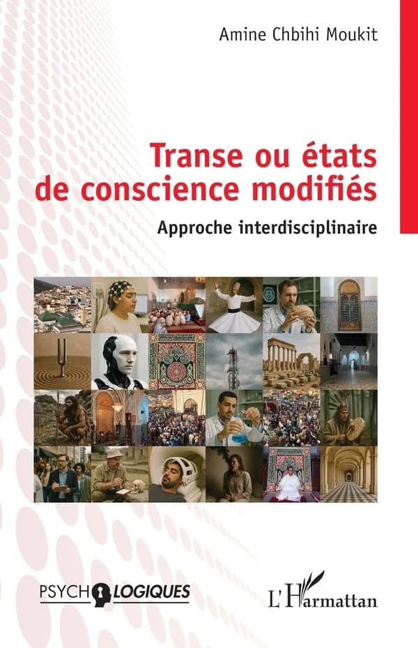 Transe ou États de conscience modifiés : approche interdisciplinaire