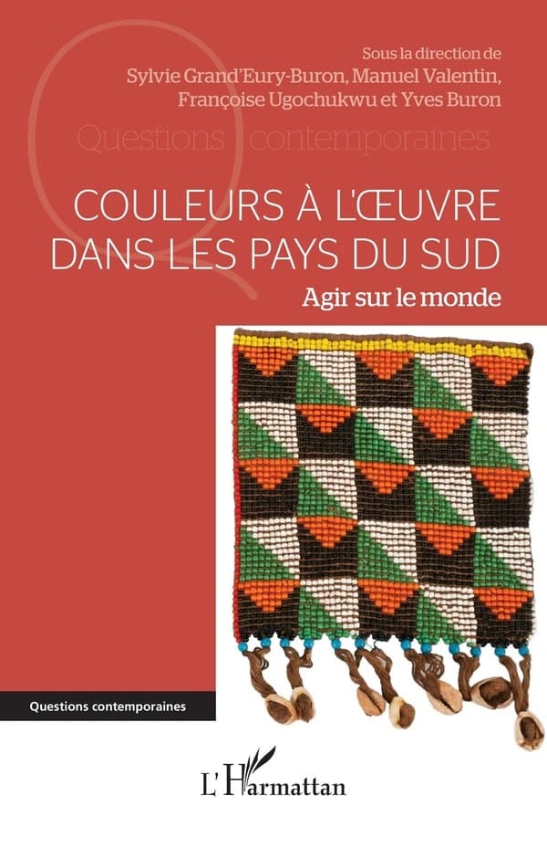 Couleurs à l Suvre dans les pays du sud : agir sur le monde