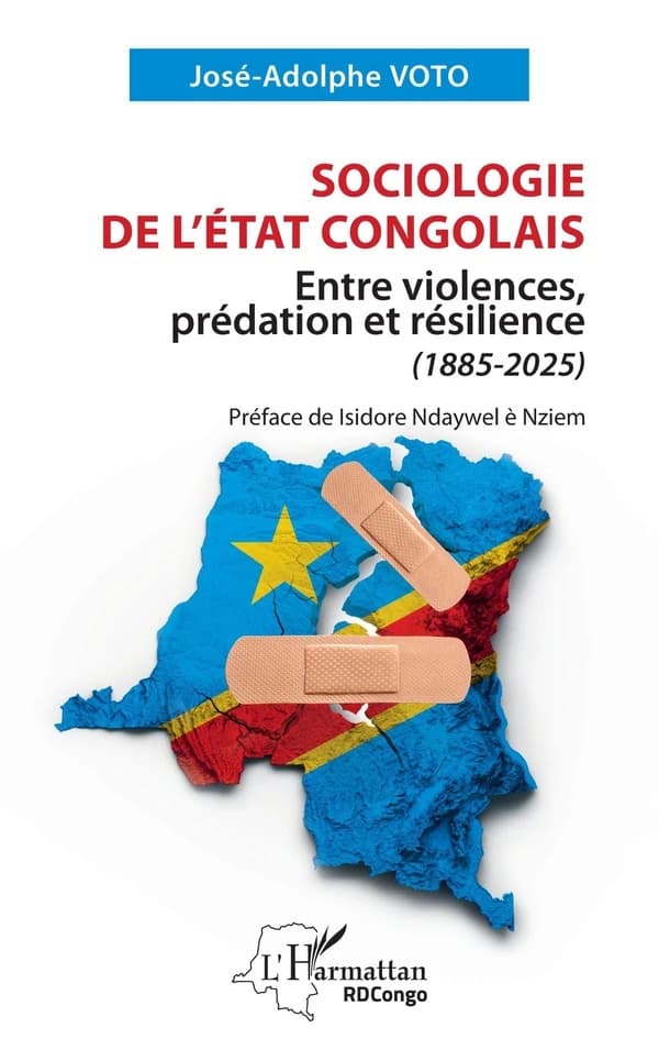 Sociologie de l'État congolais : entre violences, prédation et résilience (1885-2025)
