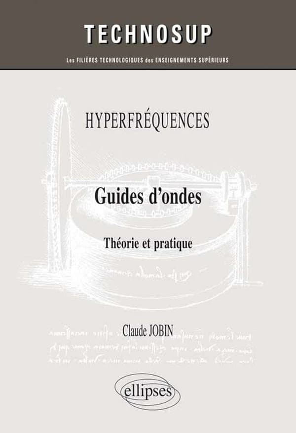 Guides d'ondes : théorie et pratique