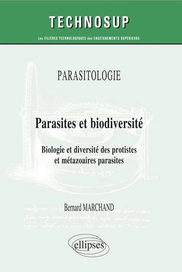 Parasites et biodiversité : biologie et diversité des protistes et métazoaires parasites