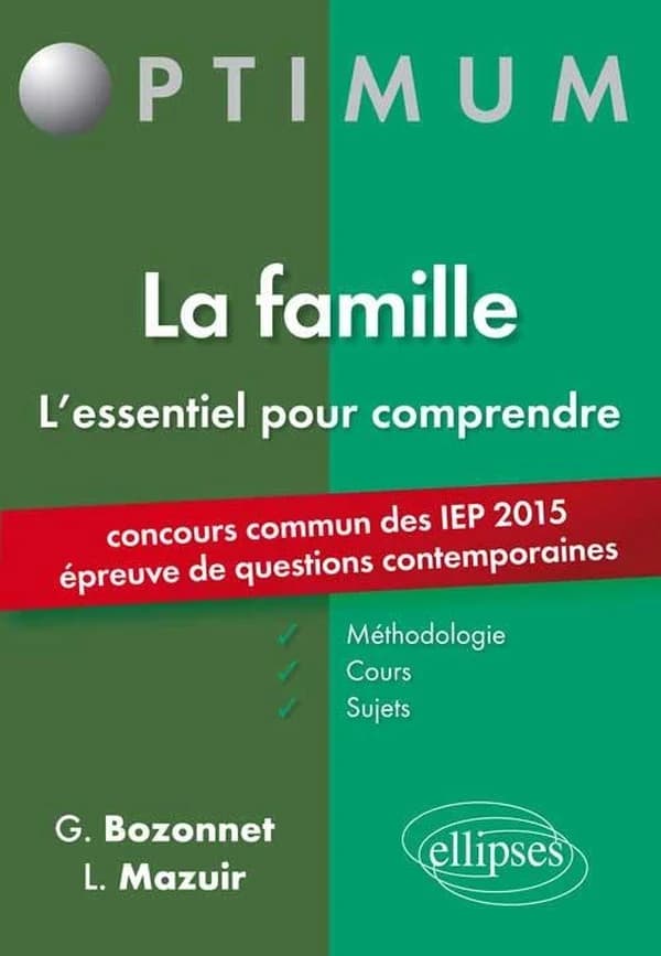 La famille : l'essentiel pour comprendre : méthodologie, cours et sujets