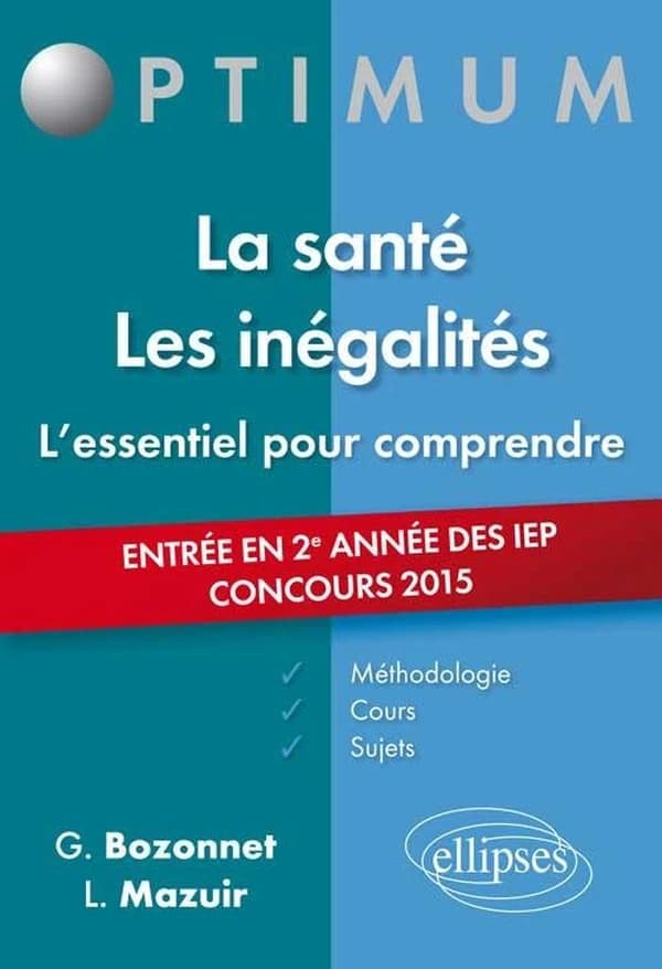 La santé, les inégalités : l'essentiel pour comprendre : méthodologie, cours et sujets