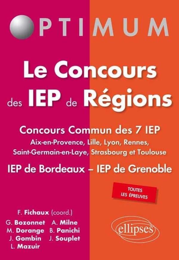 Le concours des IEP de régions : concours commun des 7 IEP, Aix-en-Provence, Lille, Lyon, Rennes, Saint-Germain-en-Laye, Strasbourg et Toulouse : IEP de Bordeaux, IEP de Grenoble