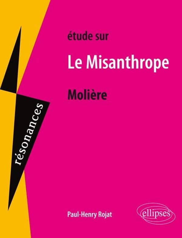Étude sur Molière, "Le misanthrope"
