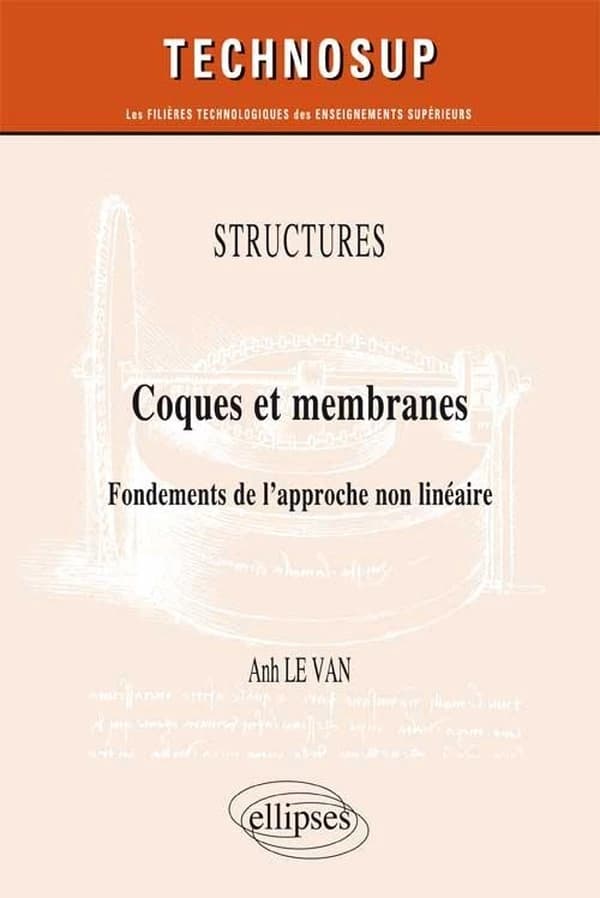 Coques et membranes : fondements de l'approche non linéaire