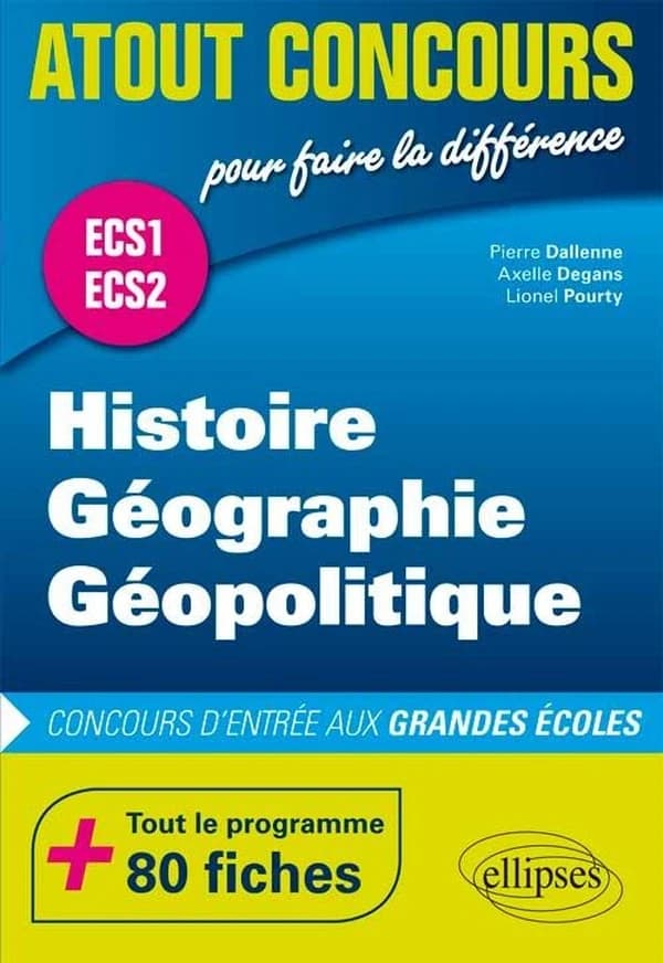 Histoire, géographie, géopolitique : concours d'entrée aux grandes écoles