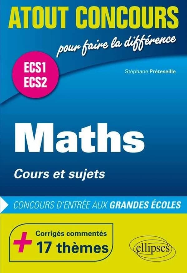 Mathématiques : concours d'entrée aux grandes écoles