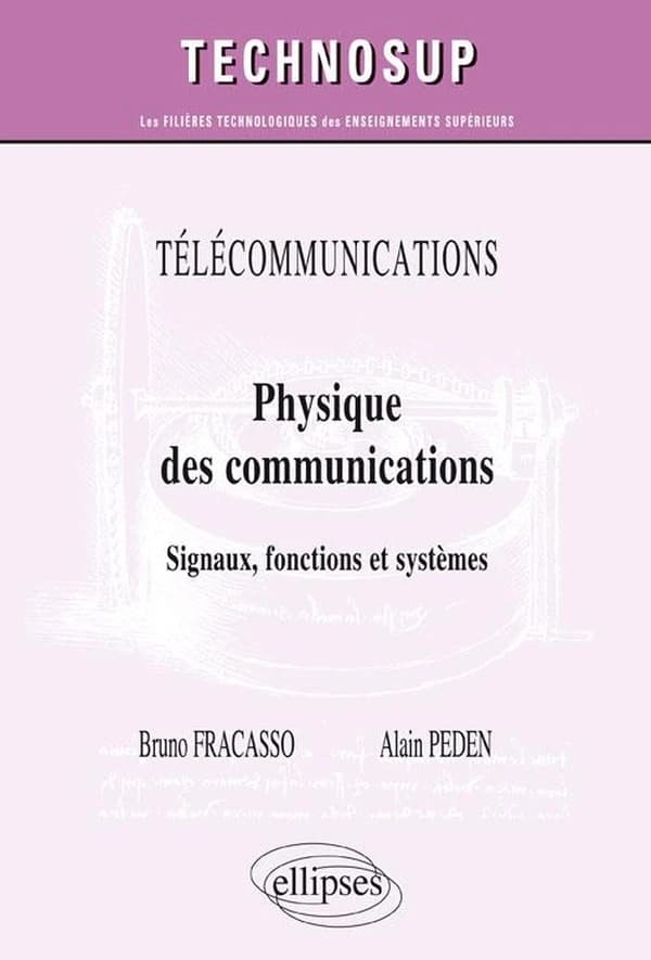 Physique des communications : signaux, fonctions et systèmes