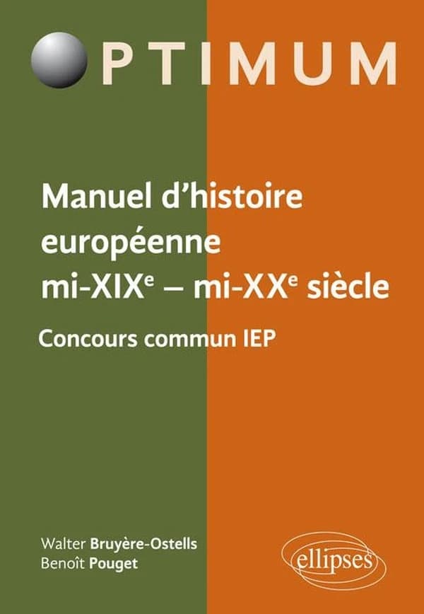 Manuel d'histoire européenne : mi-XIXe-mi-XXe siècle : concours commun IEP