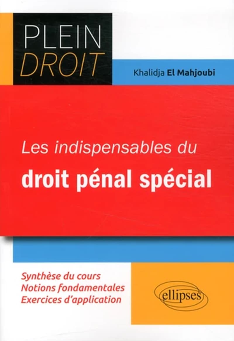 Les indispensables du droit pénal spécial
