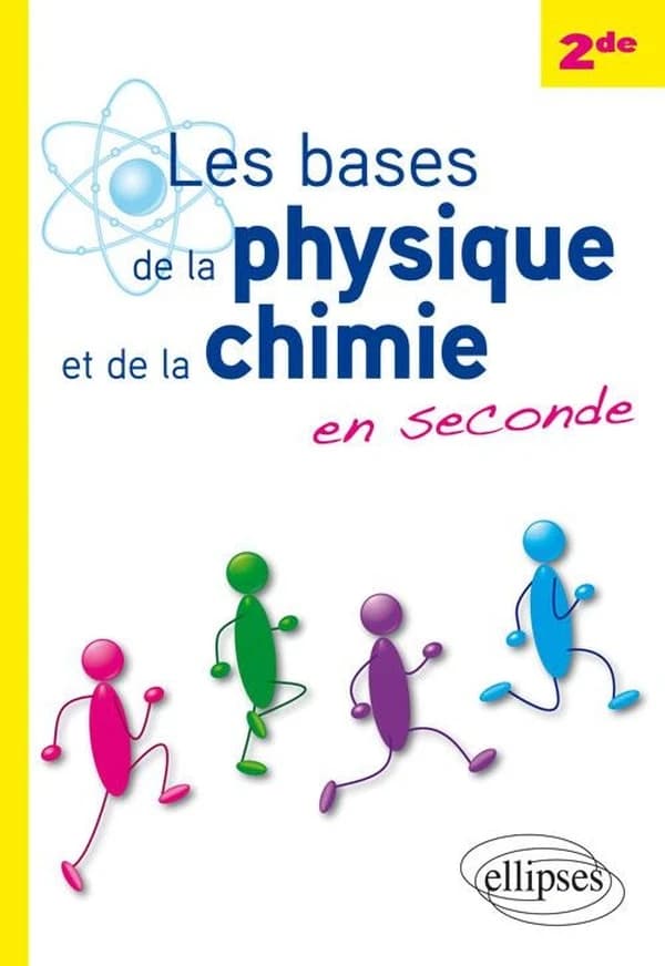 Les bases de la physique et de la chimie en seconde