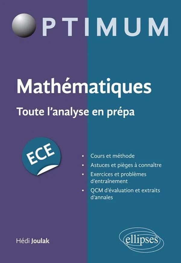 Mathématiques : toute l'analyse en prépa : ECE