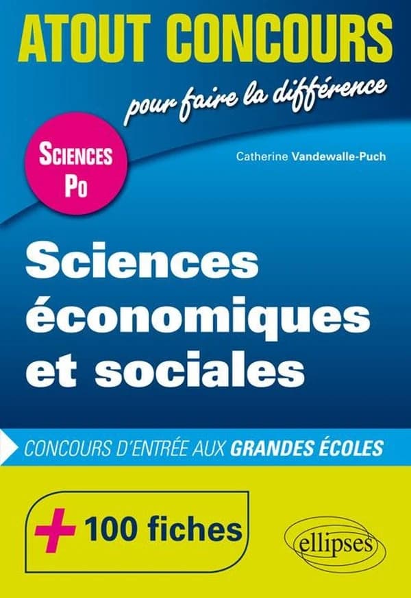 Sciences économiques et sociales : concours d'entrée sciences po : 100 fiches