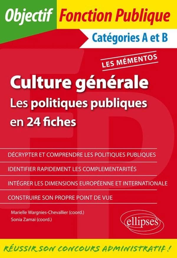 Culture générale : les politiques publiques en 24 fiches : catégories A et B