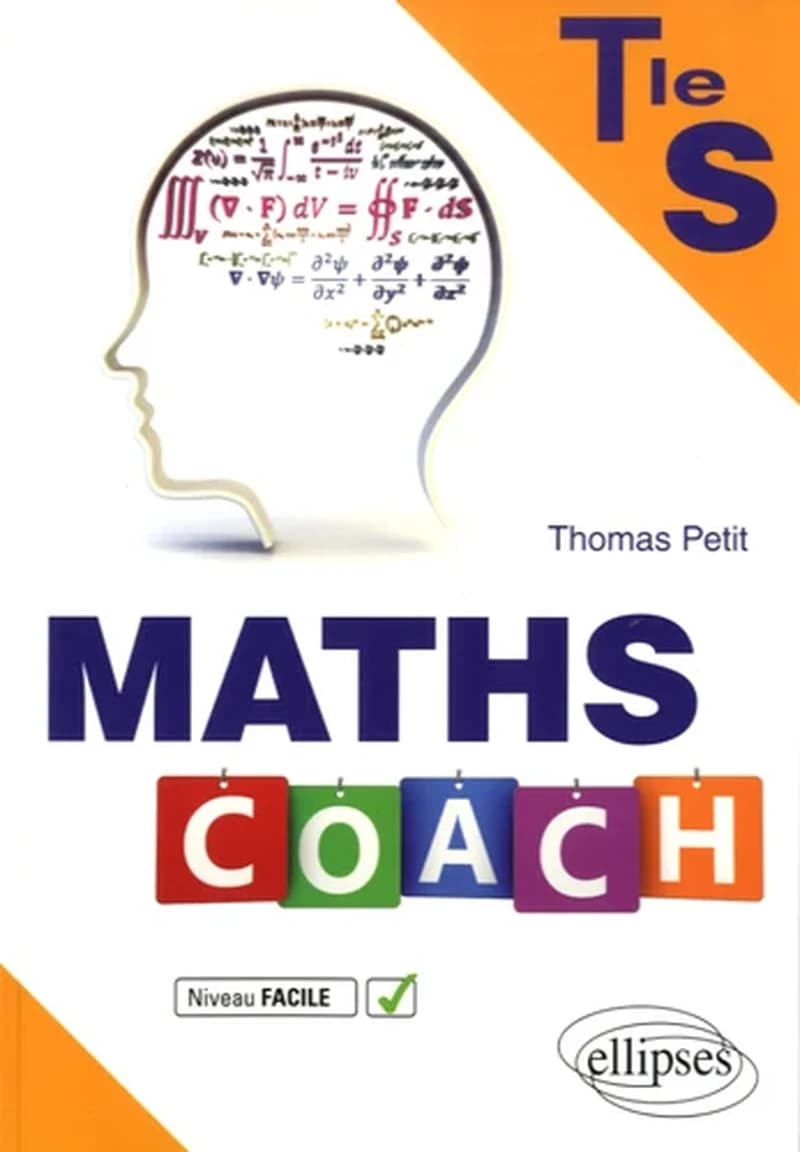Maths coach ; Terminale S, niveau facile