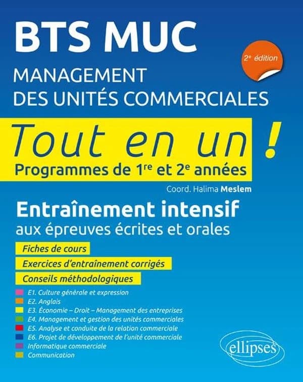 Tout-en-un BTS : BTS management des unités commerciales ; entraînement intensif aux épreuves écrites et orales (2e édition)