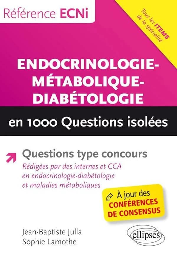 Endocrinologie, métabolique, diabétologie : en 1000 questions isolées